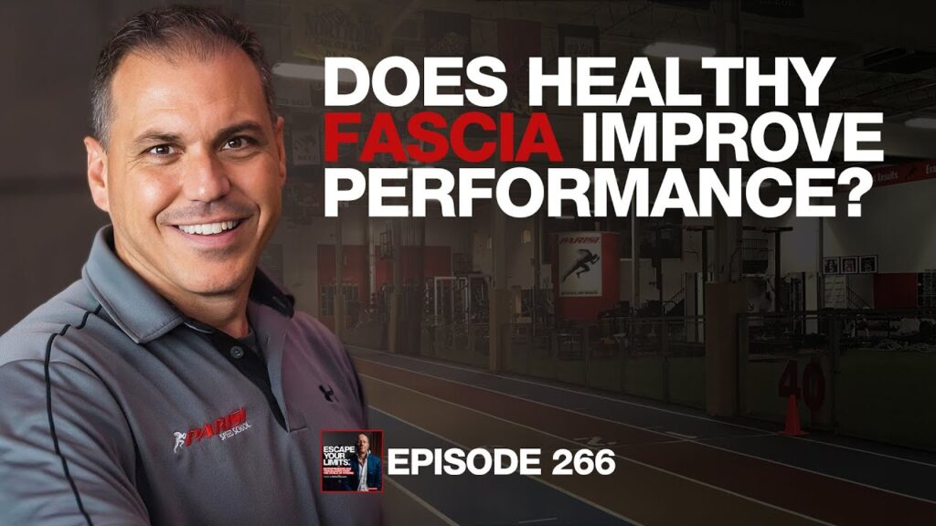 Bill Parisi on Speed & Fascia Training for Athletes | Escape Your Limits Podcast with Matthew Januszek