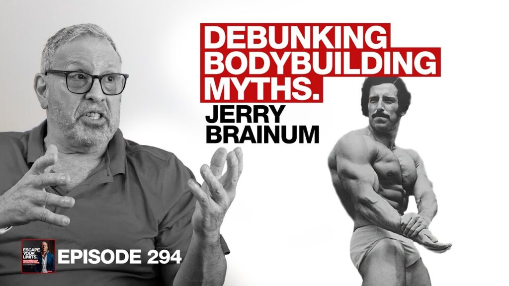 Jerry Brainum on Muscle Science, Supplementation and Fat Loss | Escape Your Limits Podcast with Matthew Januszek