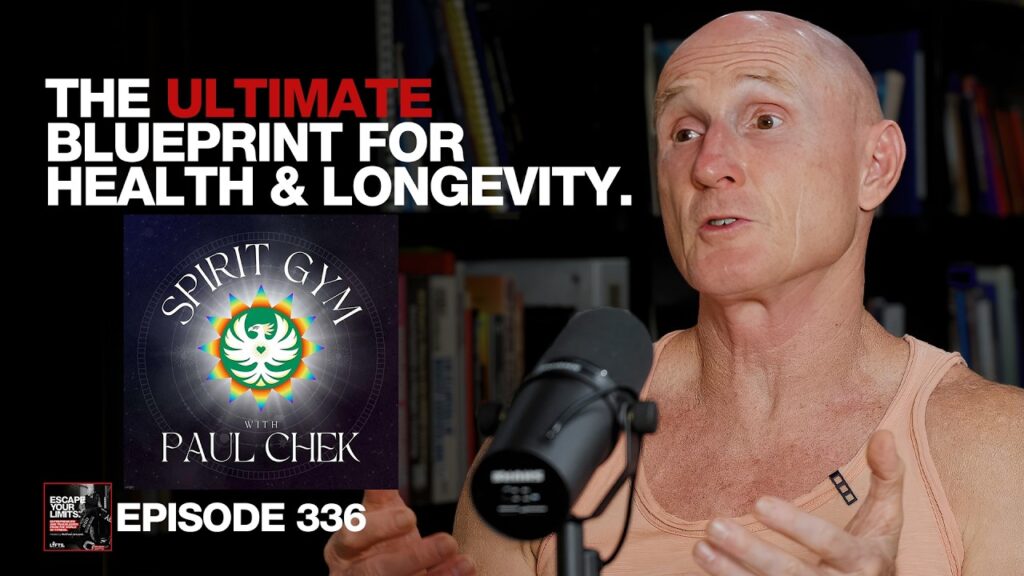 Paul Chek on Spirit Gym & the Journey to Holistic Wellness | Escape Your Limits Podcast with Matthew